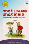 ANAK TERLUKA ANAK AJAIB