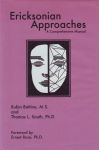 ERICKSONIAN APPROACHES : A Comprehensive Manual