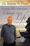 CHANGE YOUR THOUGHTS - CHANGE YOUR LIFE