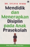MENDIDIK & MENERAPKAN DISIPLIN PADA ANAK PRASEKOLAH