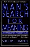 MAN'S SEARCH FOR MEANING